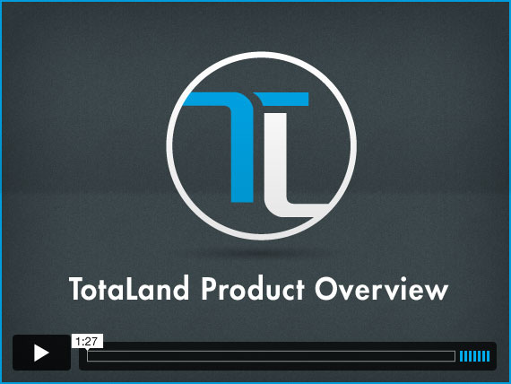 Watch the TotaLand Product Overview Video